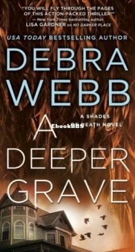 A Deeper Grave - Shades of Death 2 - Debra Webb - English