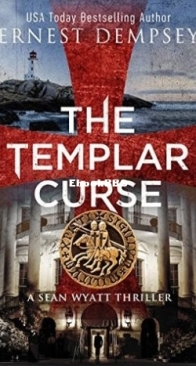 The Templar Curse - Sean Wyatt 15 - Ernest Dempsey - English