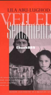 Veiled Sentiments - Lila Abu-Lughod - English