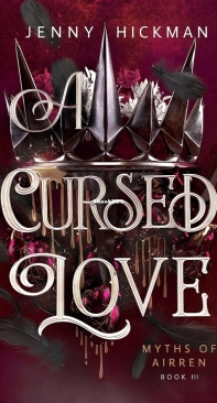 A Cursed Love - Myths of Airren 03 - Jenny Hickman - English