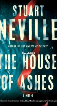 The House Of Ashes - Stuart Neville - English