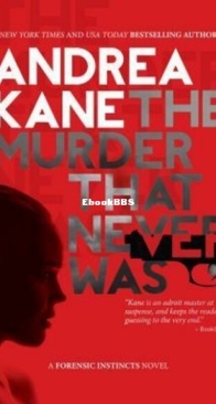 The Murder That Never Was - Forensic Instincts 5 - Andrea Kane - English