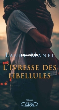 L'Ivresse Des Libellules - Laure Manel - French