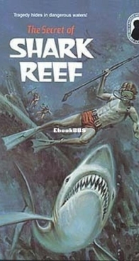 The Secret of the Shark Reef - Alfred Hitchcock and The Three Investigators 30 - William Arden - English