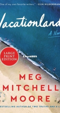 Vacationland - Meg Mitchell Moore - English