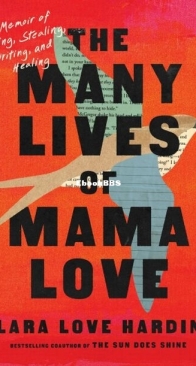 The Many Lives of Mama Love - Lara Love Hardin - English