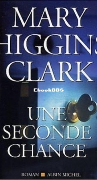 Une Seconde Chance - Mary Higgins Clark - French