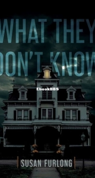 What They Don't Know - Susan Furlong - English