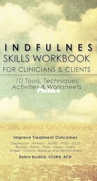 The Mindfulness Skills Workbook - Debra Burdick - English