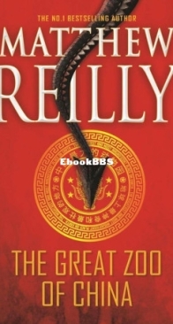 The Great Zoo of China - Matthew Reilly - English