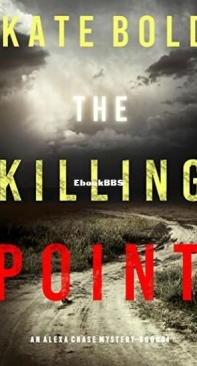 The Killing Point - Alexa Chase 4 - Kate Bold - English