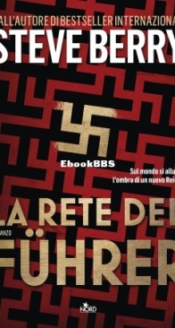 La Rete Del Führer - Cotton Malone 16 - Steve Berry - Italian