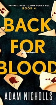 Back for Blood - Private Investigator Logan Fox 4 - Adam Nicholls - English