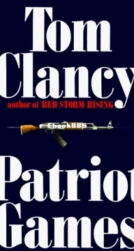 Patriot Games - Jack Ryan 02 - Tom Clancy - English