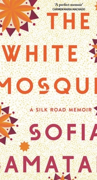 The White Mosque - Sofia Samatar-English