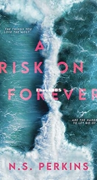 A Risk On Forever - N. S. Perkins - English