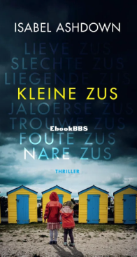 Kleine Zus - Isabel Ashdown - Dutch