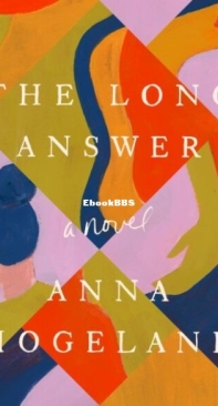 The Long Answer - Anna Hogeland - English