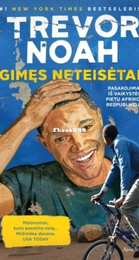 Gimęs Neteisėtai - Trevor Noah - Lithuanian