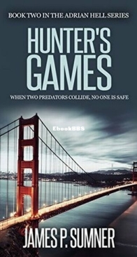 Hunter's Games - Adrian Hell 2 - James P. Sumner - English