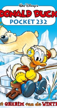 Donald Duck Pocket Serie 3 - Issue 232 - Het Geheim Van De Winter - Sanoma 2015 - Dutch
