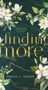 Finding More - Larissa C. Moyer - English