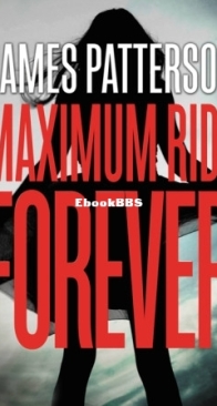 Forever - Maximum Ride 09 - James Patterson - English
