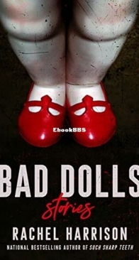 Bad Dolls - Rachel Harrison - English