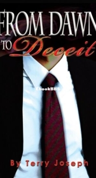 From Dawn to Deceit - Terry Joseph - English