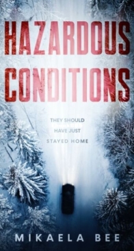 Hazardous Conditions - Mikaela Bee - English
