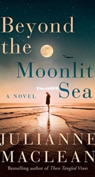 Beyond the Moonlit Sea - Julianne MacLean - English