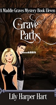 Grave Paths -  A Maddie Graves Mystery 11 - Lily Harper Hart - English
