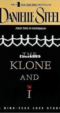 The Klone and I - Danielle Steel - English