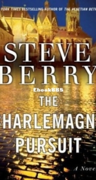 The Charlemagne Pursuit - Cotton Malone 4 - Steve Berry - English