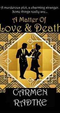 A Matter Of Love And Death - Jack and Frances 1 - Carmen Radtke - English