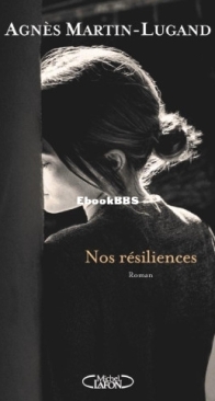 Nos Résiliences - Agnès Martin-Lugand - French