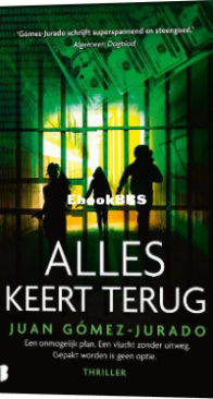 Alles Keert Terug - Juan Gómez-Jurado - Dutch