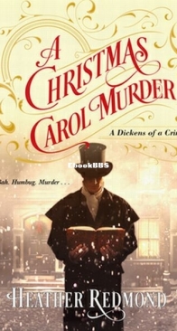 A Christmas Carol Murder - A Dickens of a Crime 3 - Heather Redmond - English