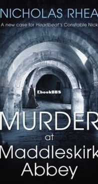 Murder at Maddleskirk Abbey - Maddleskirk Abbey 1 - Nicholas Rhea - English
