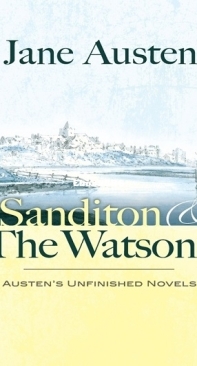 Sanditon and The Watsons - Jane Austen - English