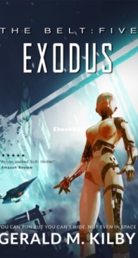 Exodus - The Belt 5 - Gerald M. Kilby - English