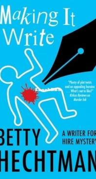 Making It Write [Writer for Hire Mystery #3] - Betty Hechtman - English