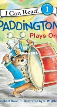 Paddington Plays On - I Can Read! Level 1 - Michael Bond - English