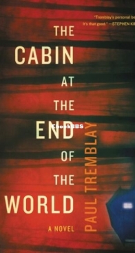 The Cabin at the End of the World - Paul Tremblay - English