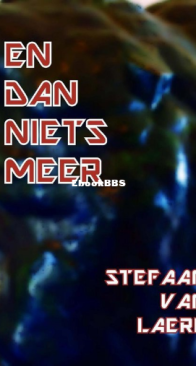 En Dan Niets Meer - George Bracke 7 - Stefaan Van Laere - Dutch