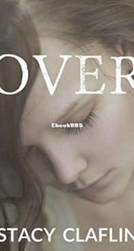 Over - Gone Saga 3 - Stacy Claflin - English