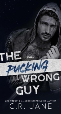 The Pucking Wrong Guy - Pucking Wrong #2 - C.R. Jane - English