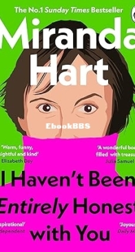 I haven't Been Entirely Honest With You - Miranda Hart