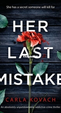 Her Last Mistake - Detective Gina Harte 6 - Carla Kovach - English