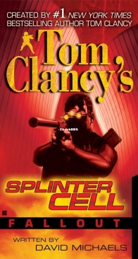 Fallout - Tom Clancy's Splinter Cell 4 - Tom Clancy, David Michaels and Grant Blackwood - English